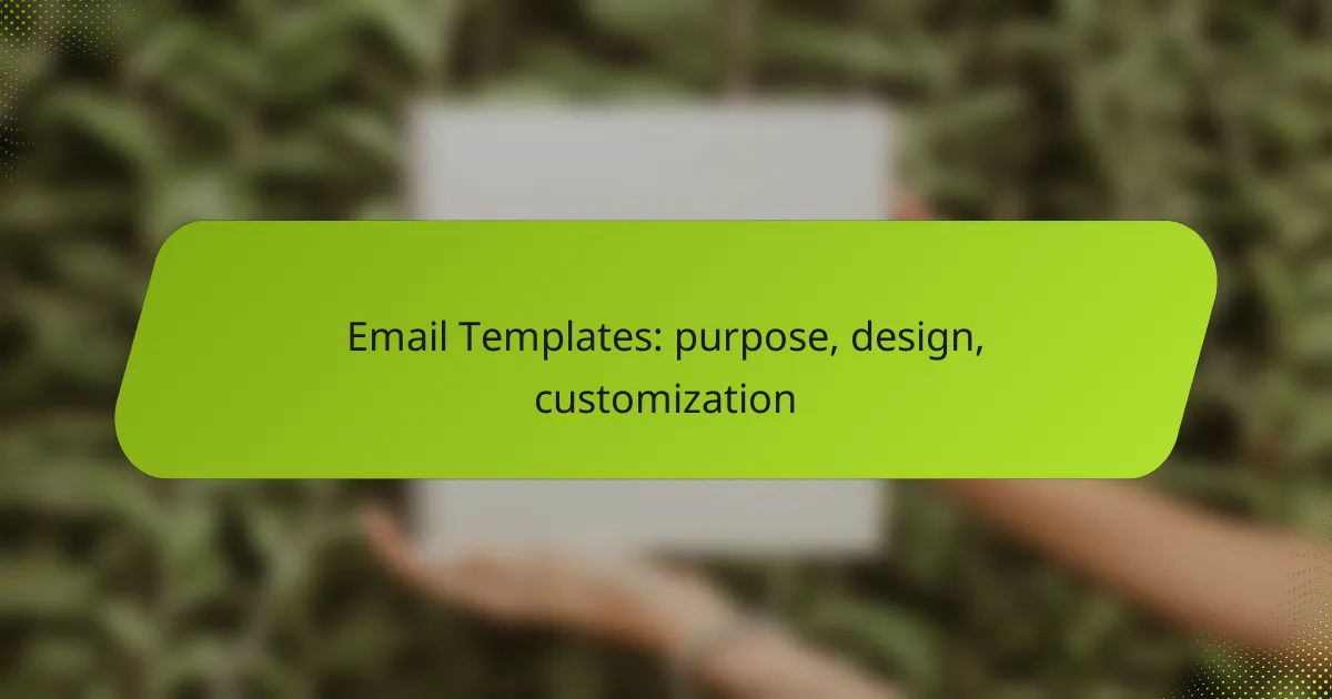Email Templates: purpose, design, customization