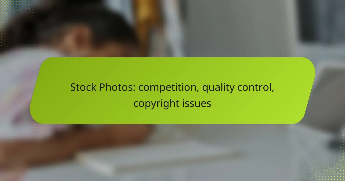 Stock Photos: competition, quality control, copyright issues