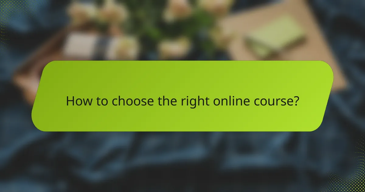 How to choose the right online course?