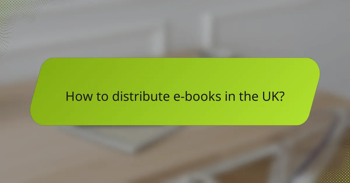 How to distribute e-books in the UK?