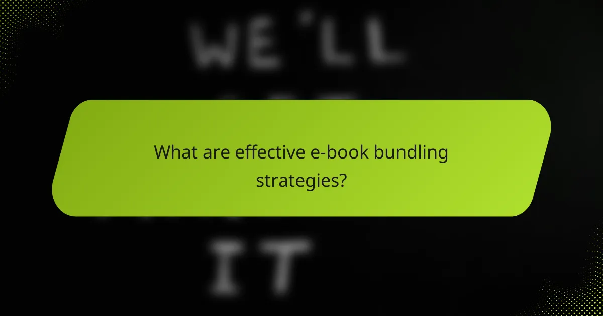 What are effective e-book bundling strategies?