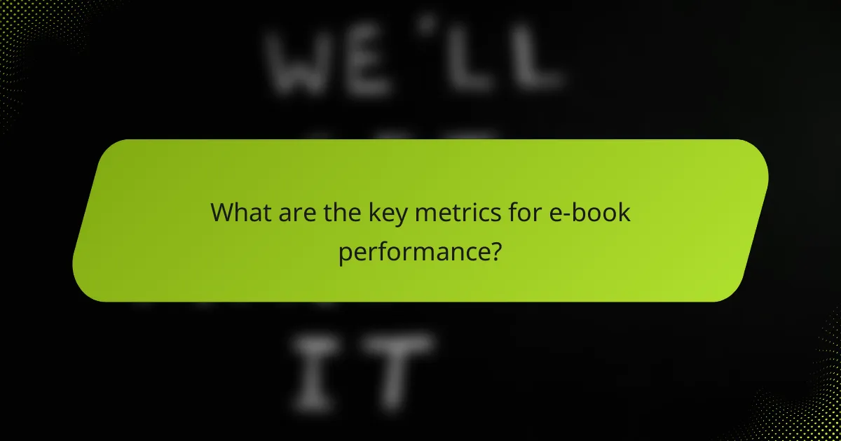 What are the key metrics for e-book performance?