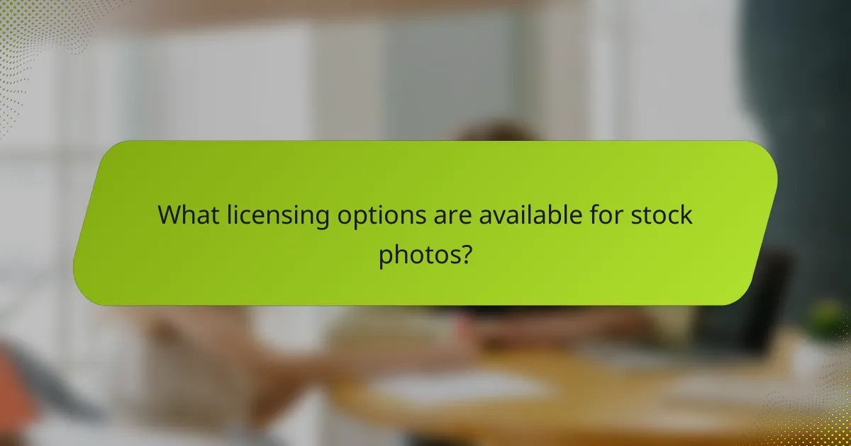 What licensing options are available for stock photos?